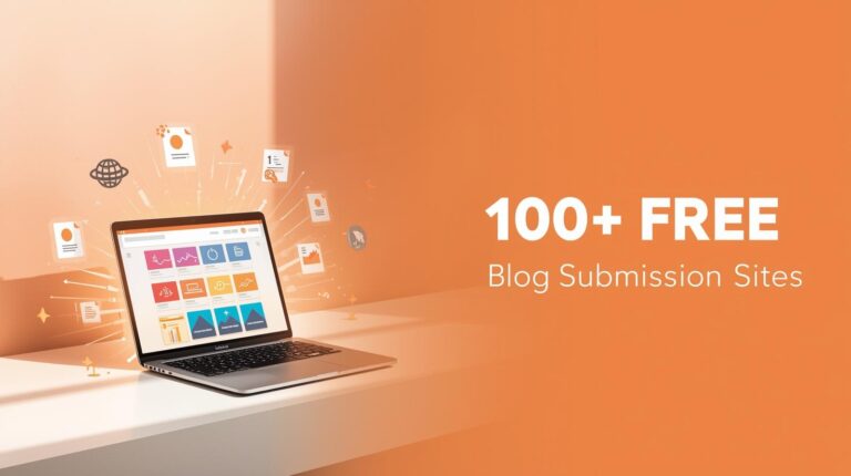 Laptop showing blog submission dashboard with text '100+ FREE Blog Submission Sites' on orange background
